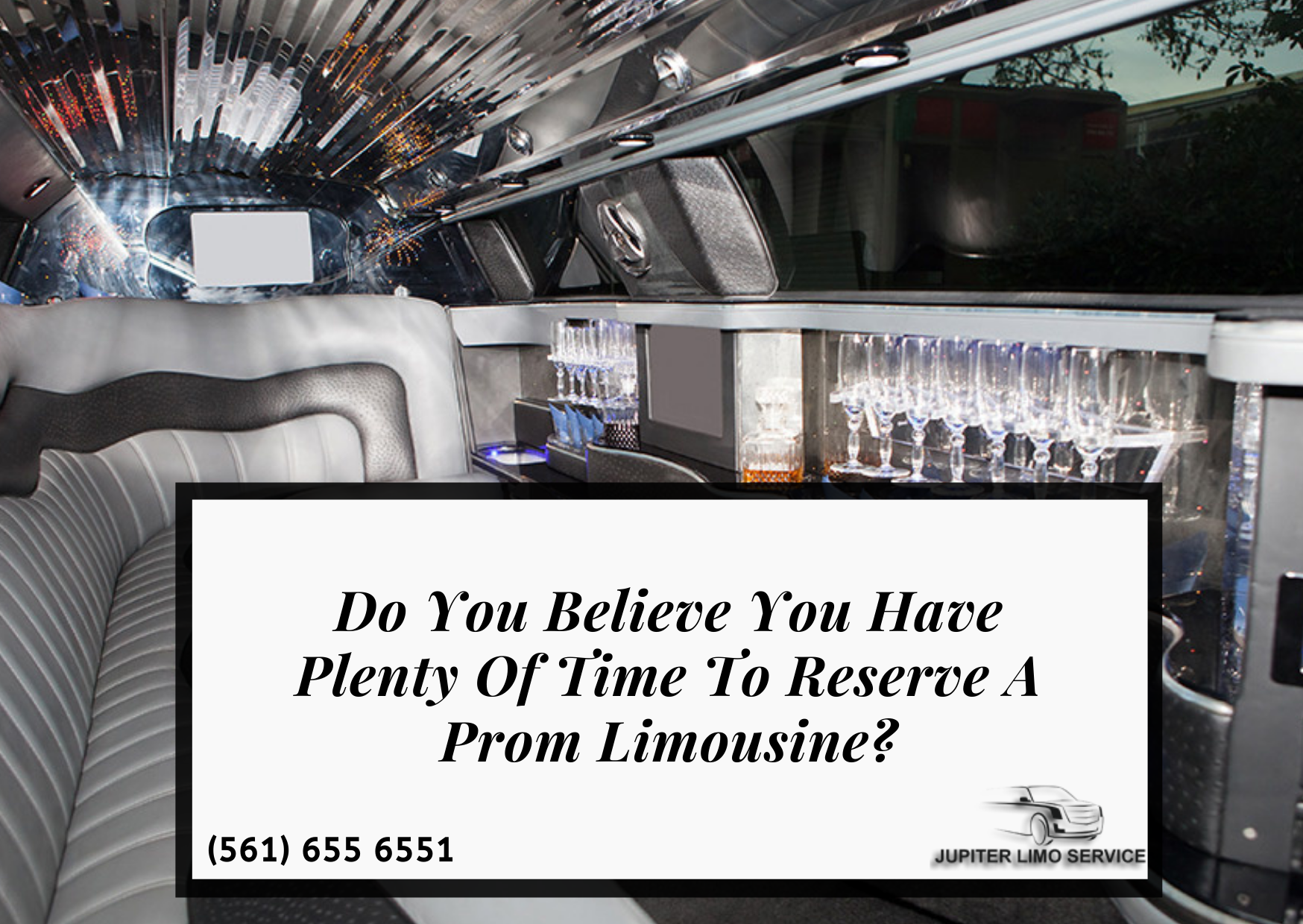 Do You Believe You Have Plenty Of Time To Reserve A Prom Limousine?