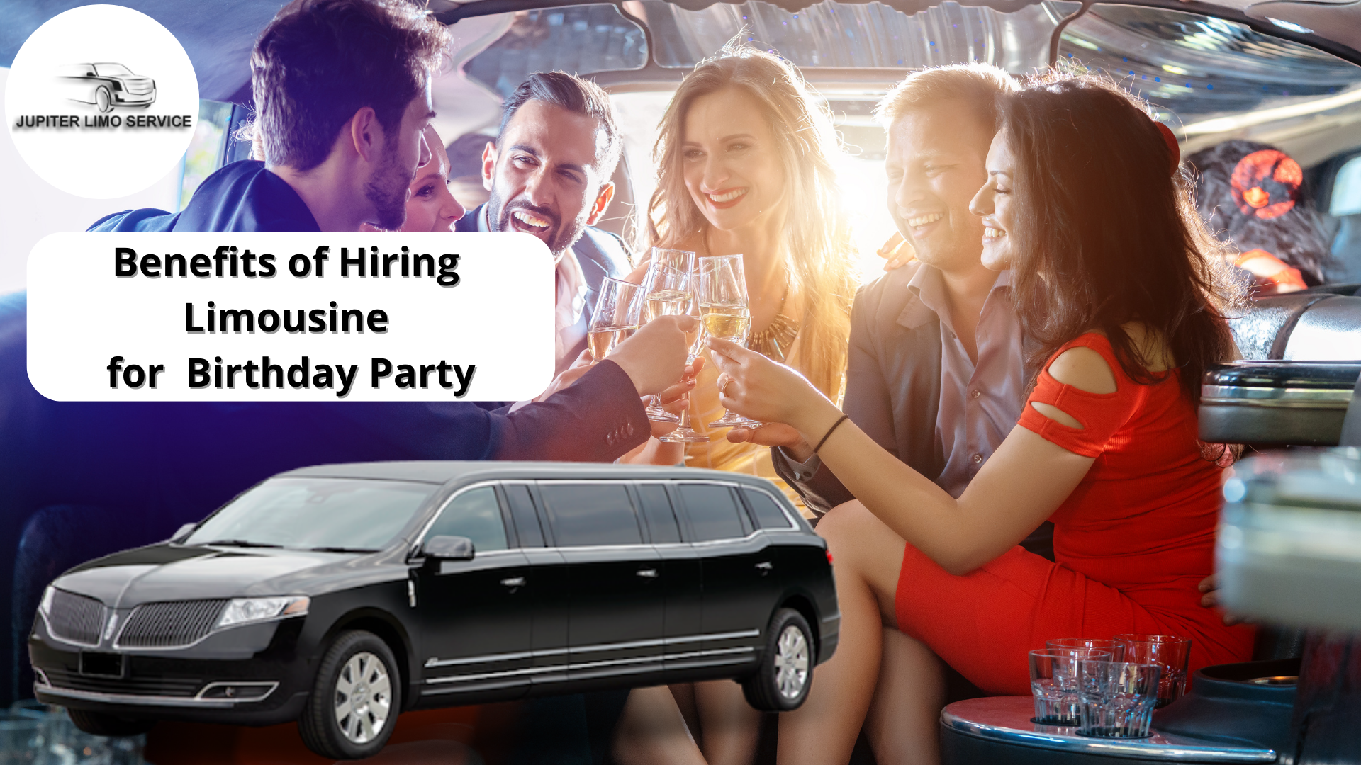 Benefits of hiring limousine for birthday party