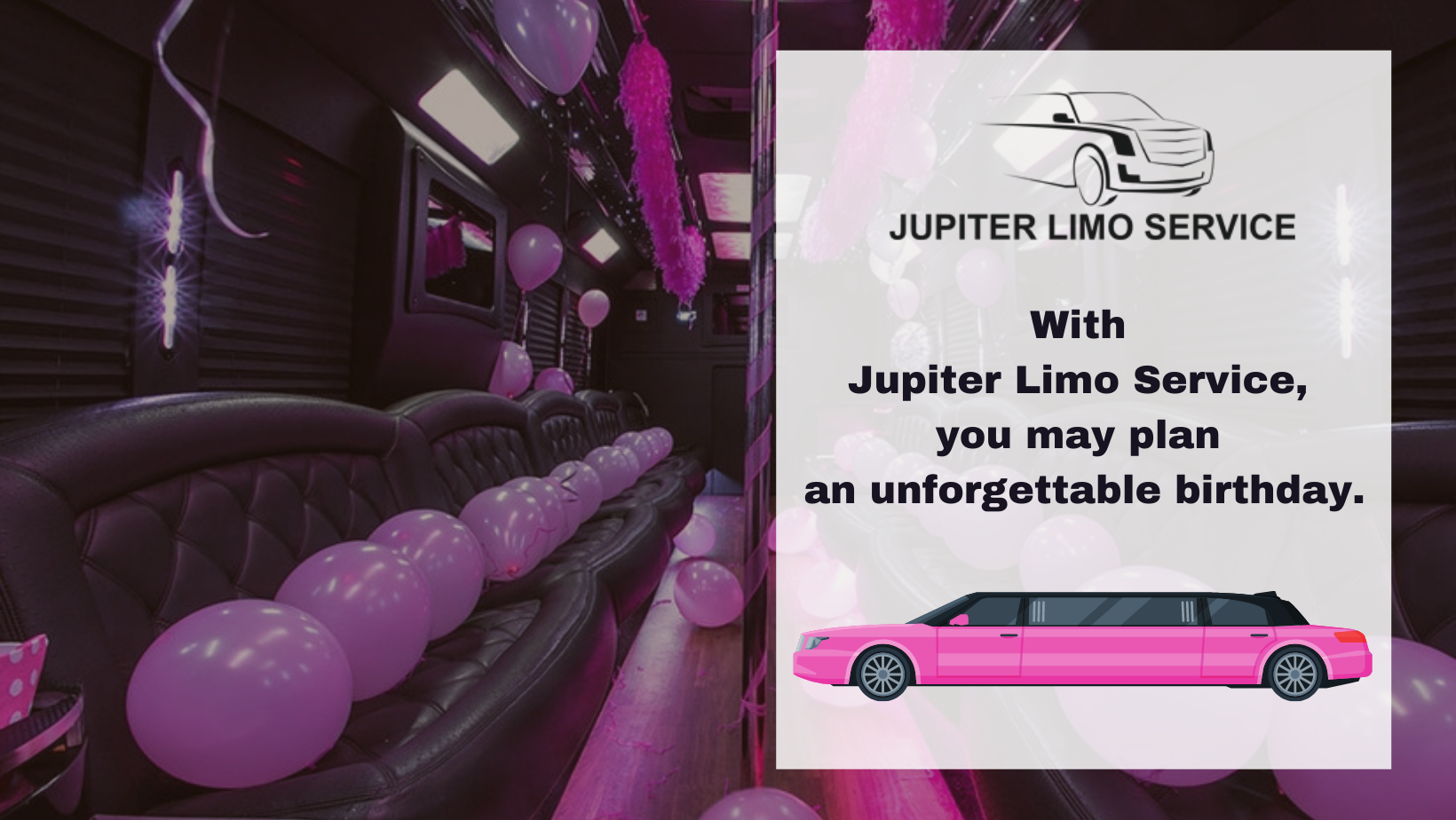 With Jupiter Limo Service, you may plan an unforgettable birthday.