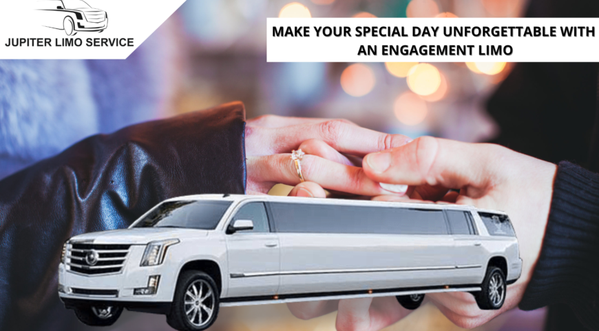 MAKE YOUR SPECIAL DAY UNFORGETTABLE WITH AN ENGAGEMENT LIMO
